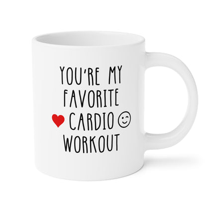 You're My Favorite Cardio Workout 20oz white funny large coffee mug gift for Valentines Day anniversary him boyfriend girlfriend husband fiance wife naughty BF GF heart wink waveywares wavey wares wavywares wavy wares