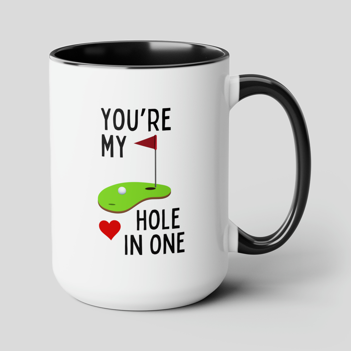 You're My Hole In One 15oz white with black accent funny large coffee mug gift for golf player lover husband boyfriend golfer  waveywares wavey wares wavywares wavy wares cover