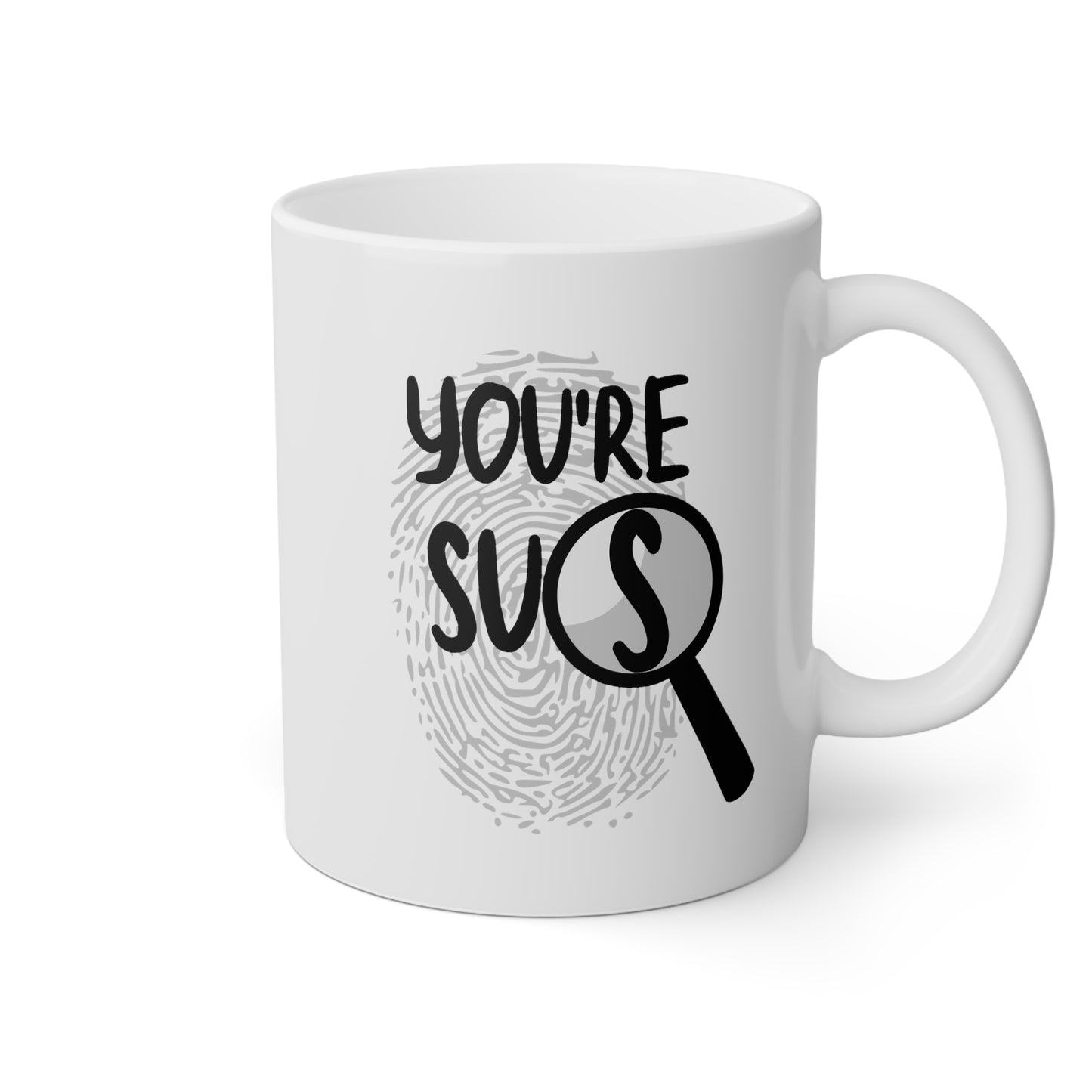 You're Sus 11oz white funny large coffee mug gift for gamer gaming meme suspicious waveywares wavey wares wavywares wavy wares