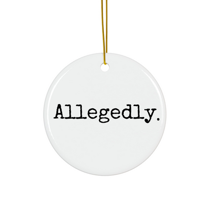 Allegedly Funny Lawyer Ornament