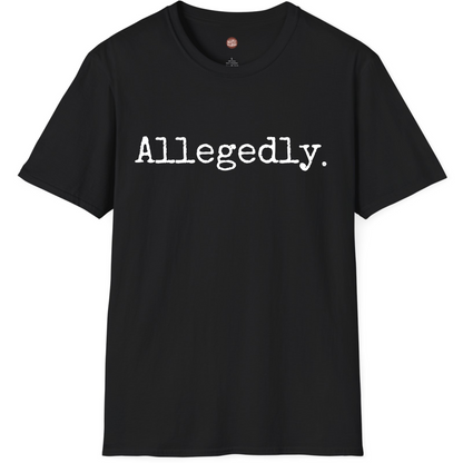 Allegedly Funny Lawyer T-Shirt