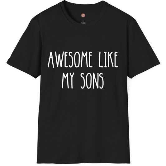 Awesome Like My Sons Boy Mom T-Shirt