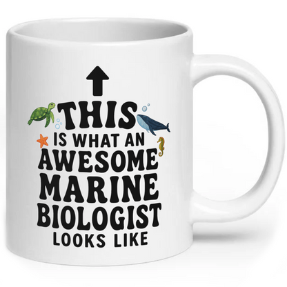 This Is What An Awesome Marine Biologist Looks Like Mug