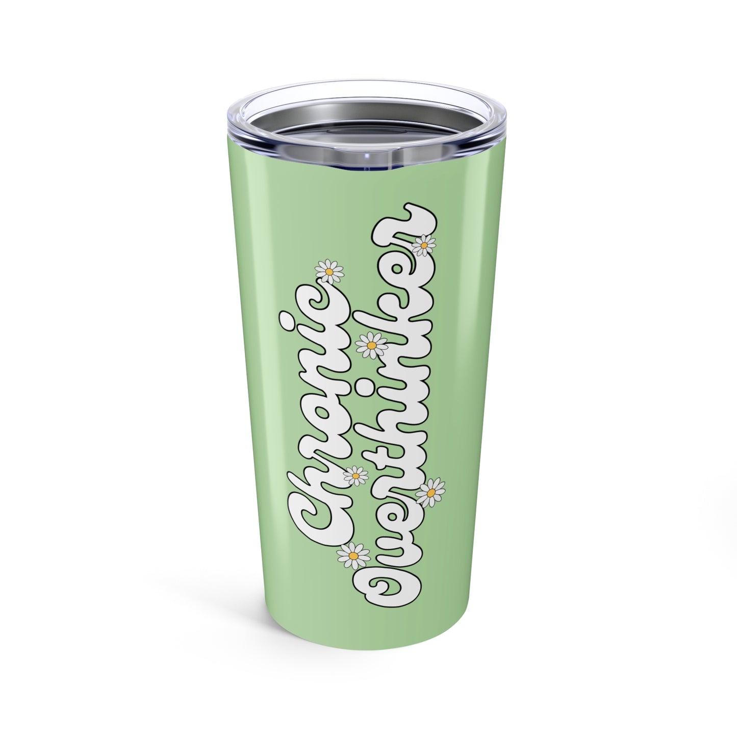 Chronic Overthinker 20oz Tumbler