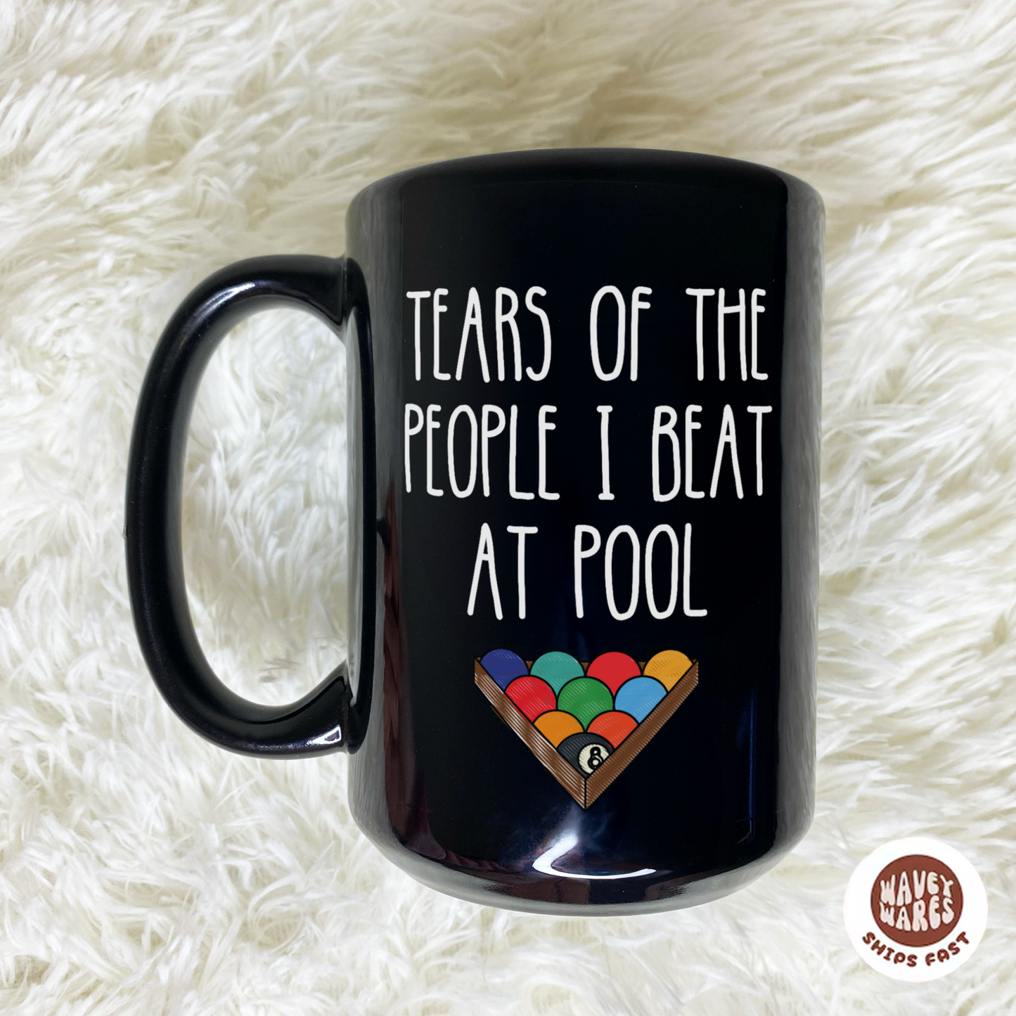 Tears of The People I Beat At Pool Coffee Mug