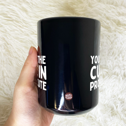 You Put The Cute In Prosecute Funny Lawyer Black Mug