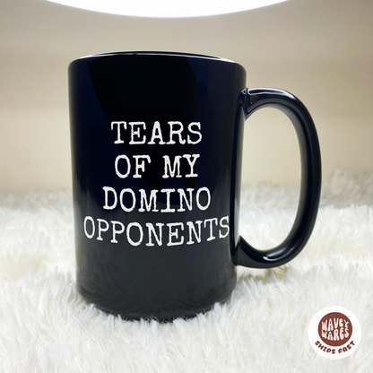 Tears of My Domino Opponents Funny Black Mug