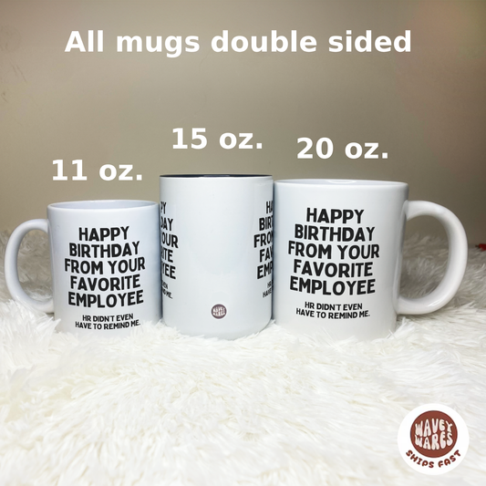 Funny Boss Birthday Gift Mug From Your Favourite Employee