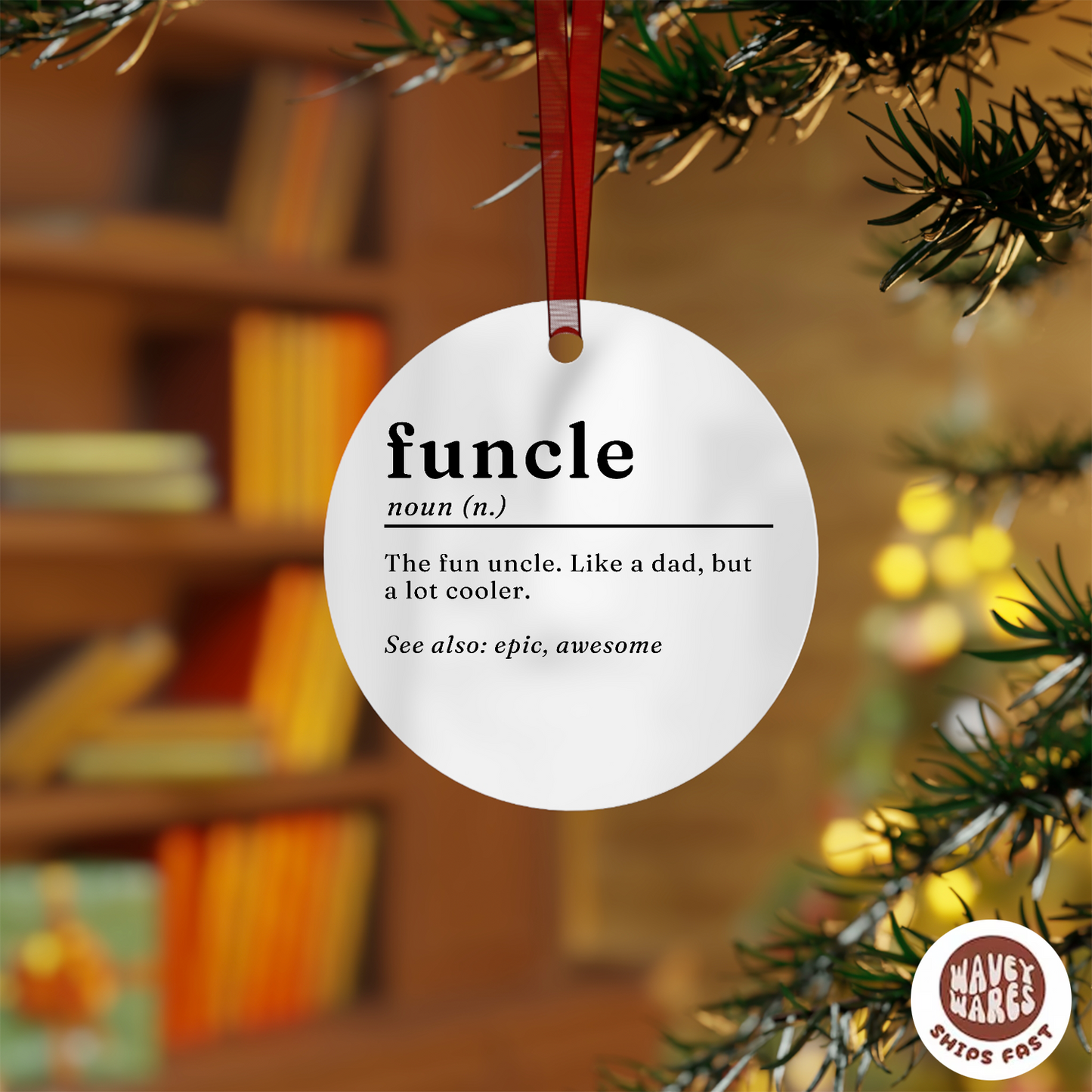 Funcle Uncle Ornament