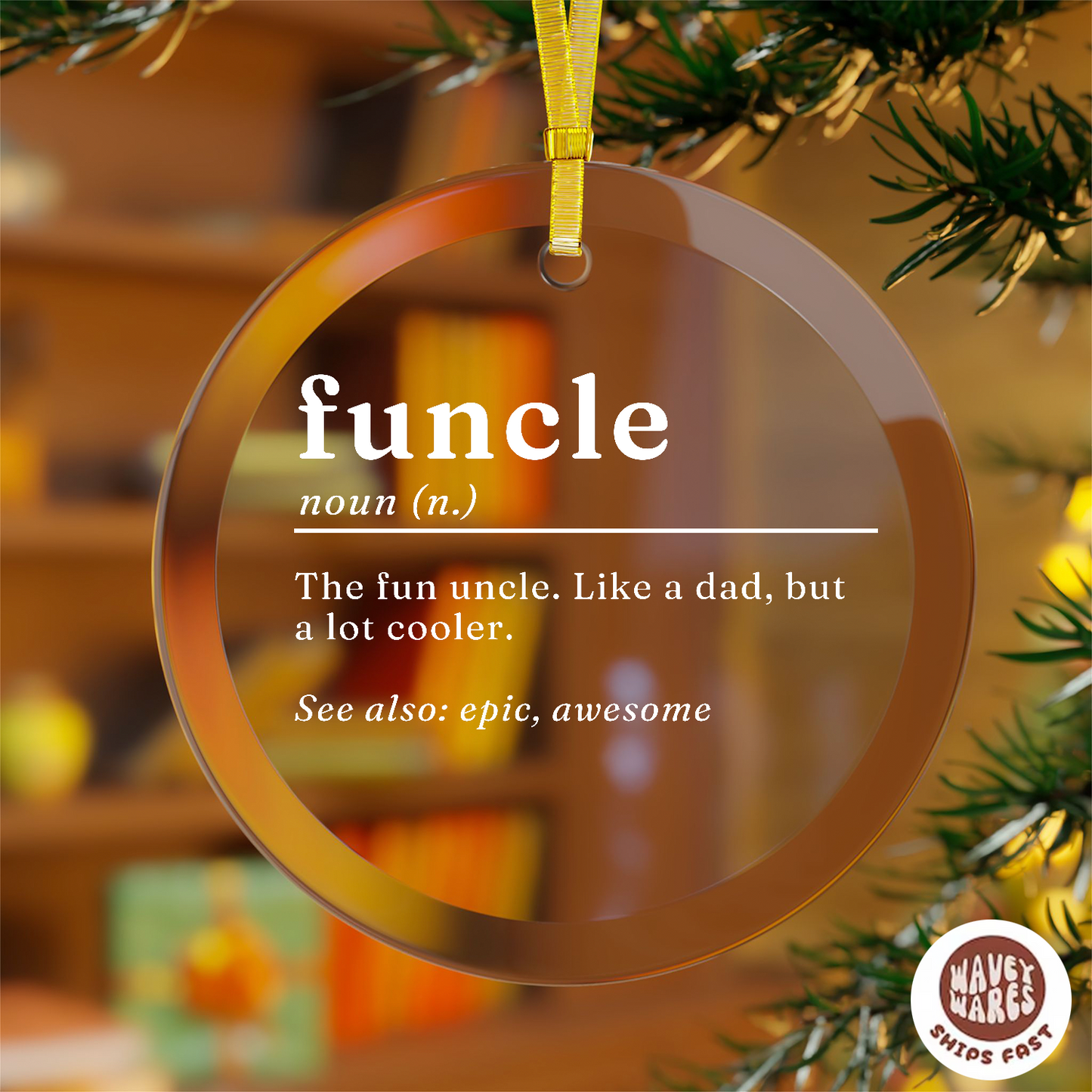 Funcle Uncle Ornament