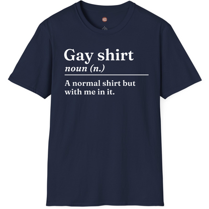 Gay Shirt T-Shirt