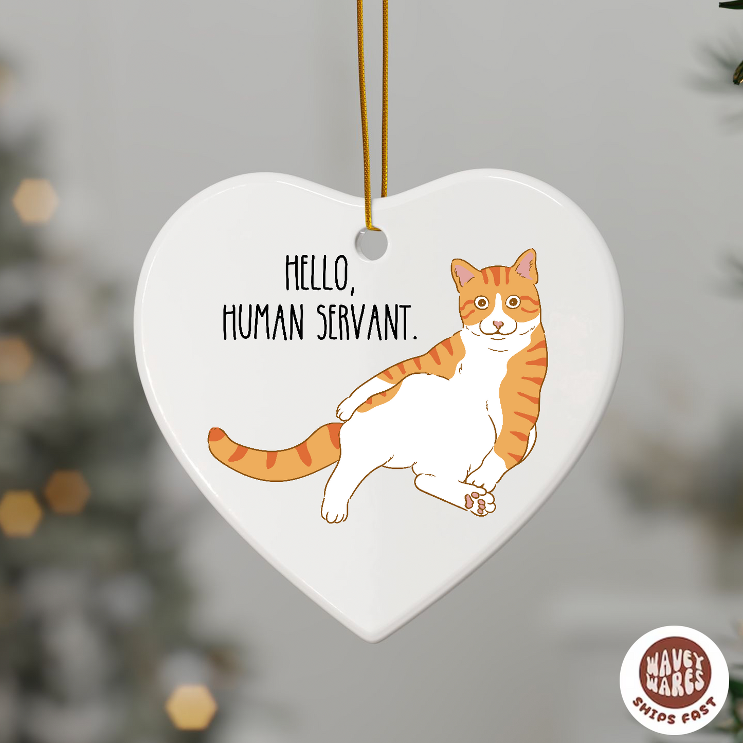Hello Human Servant Funny Orange Cat Ornament