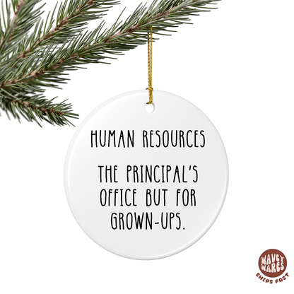 Human Resources The Principal's Office But For Grown-Ups Funny HR Ornament