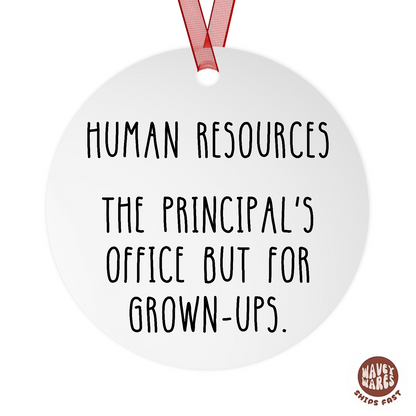 Human Resources The Principal's Office But For Grown-Ups Funny HR Ornament