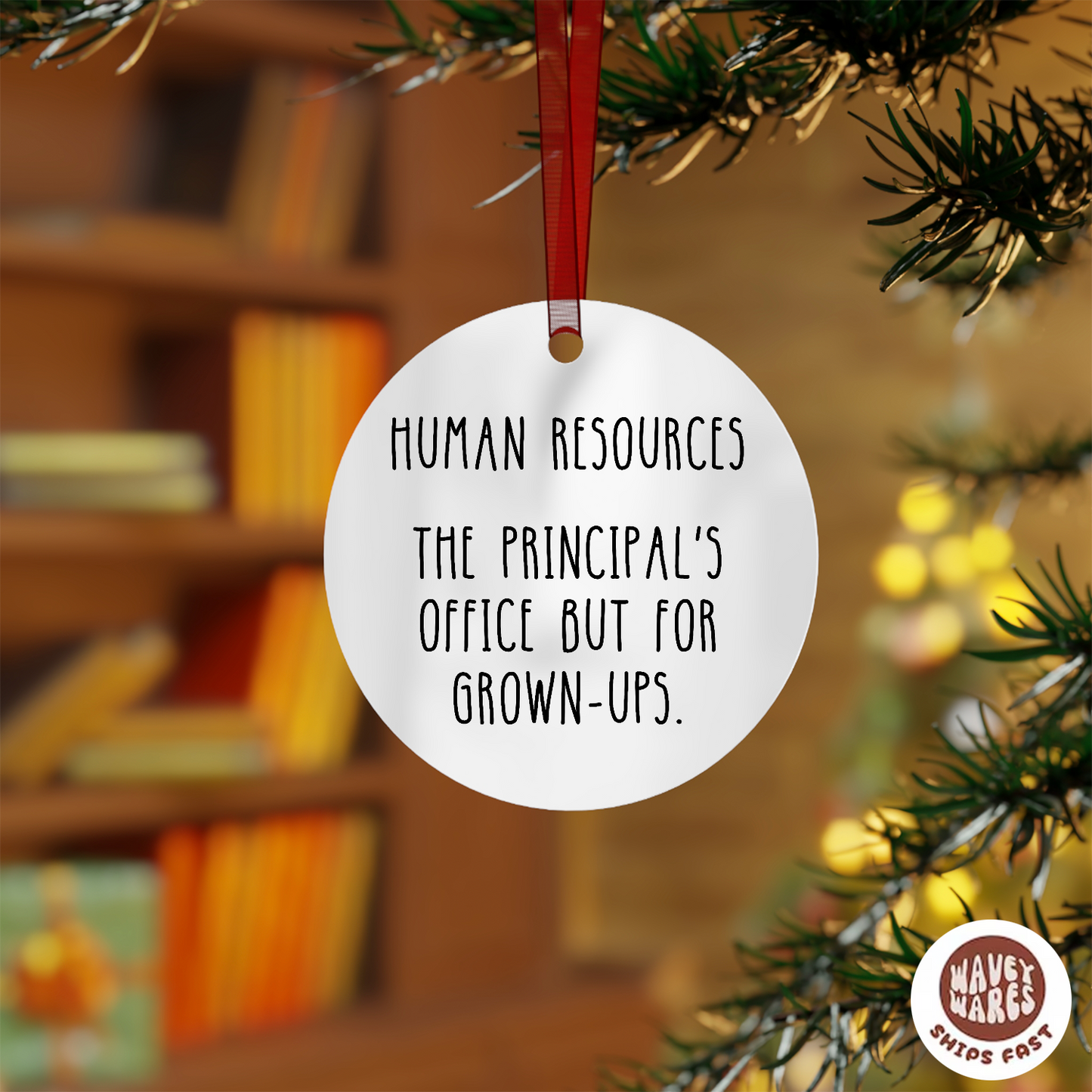 Human Resources The Principal's Office But For Grown-Ups Funny HR Ornament