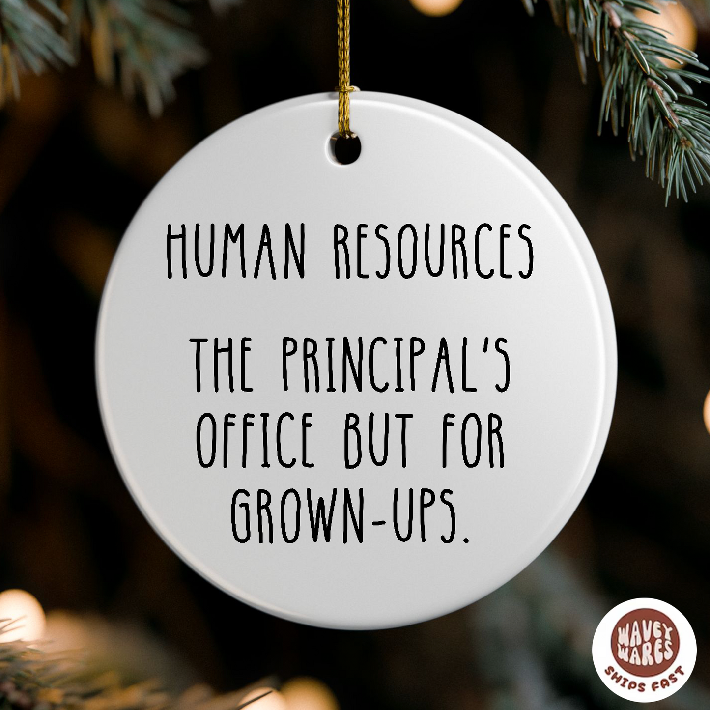 Human Resources The Principal's Office But For Grown-Ups Funny HR Ornament