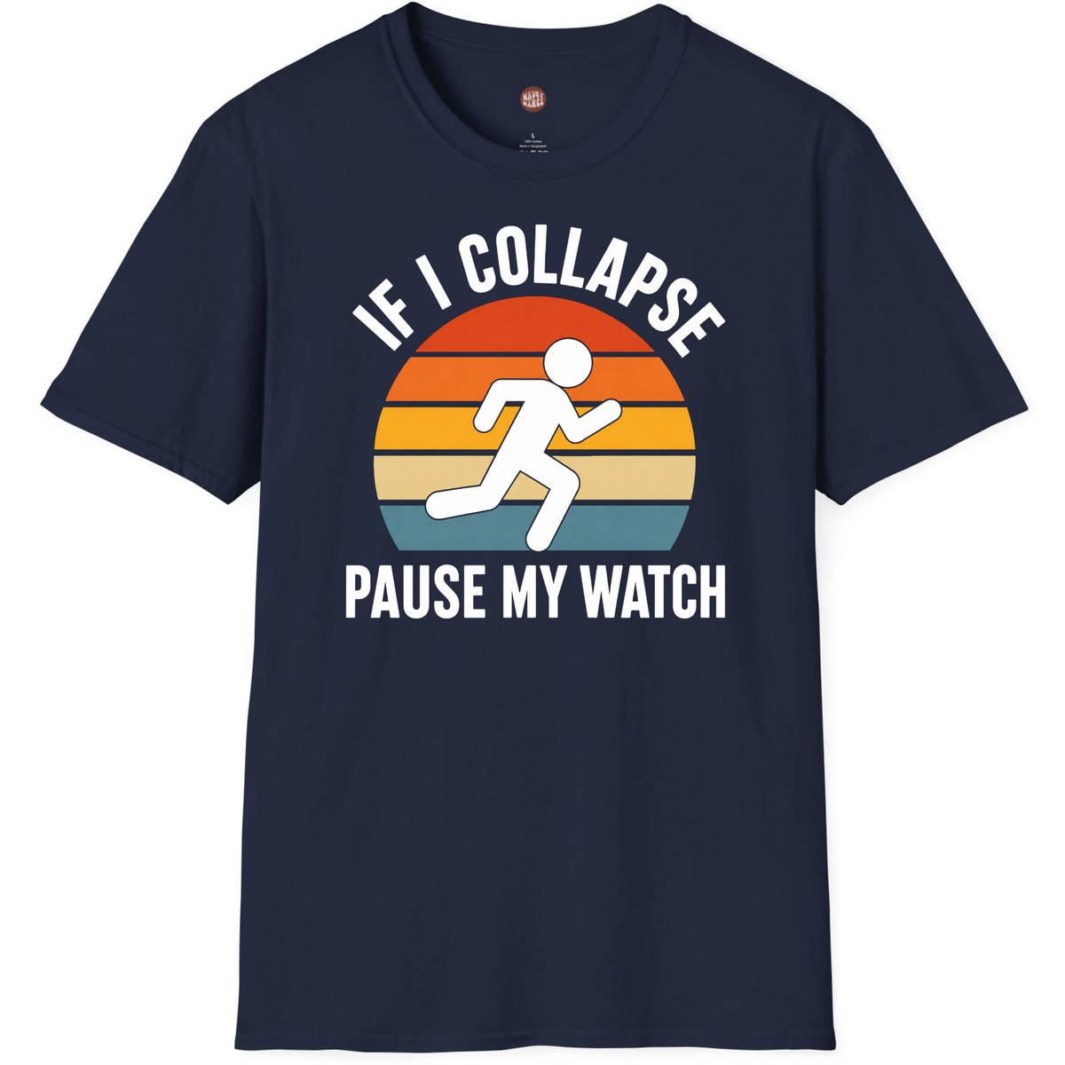 If I Collapse Pause My Watch Funny Runner T-Shirt