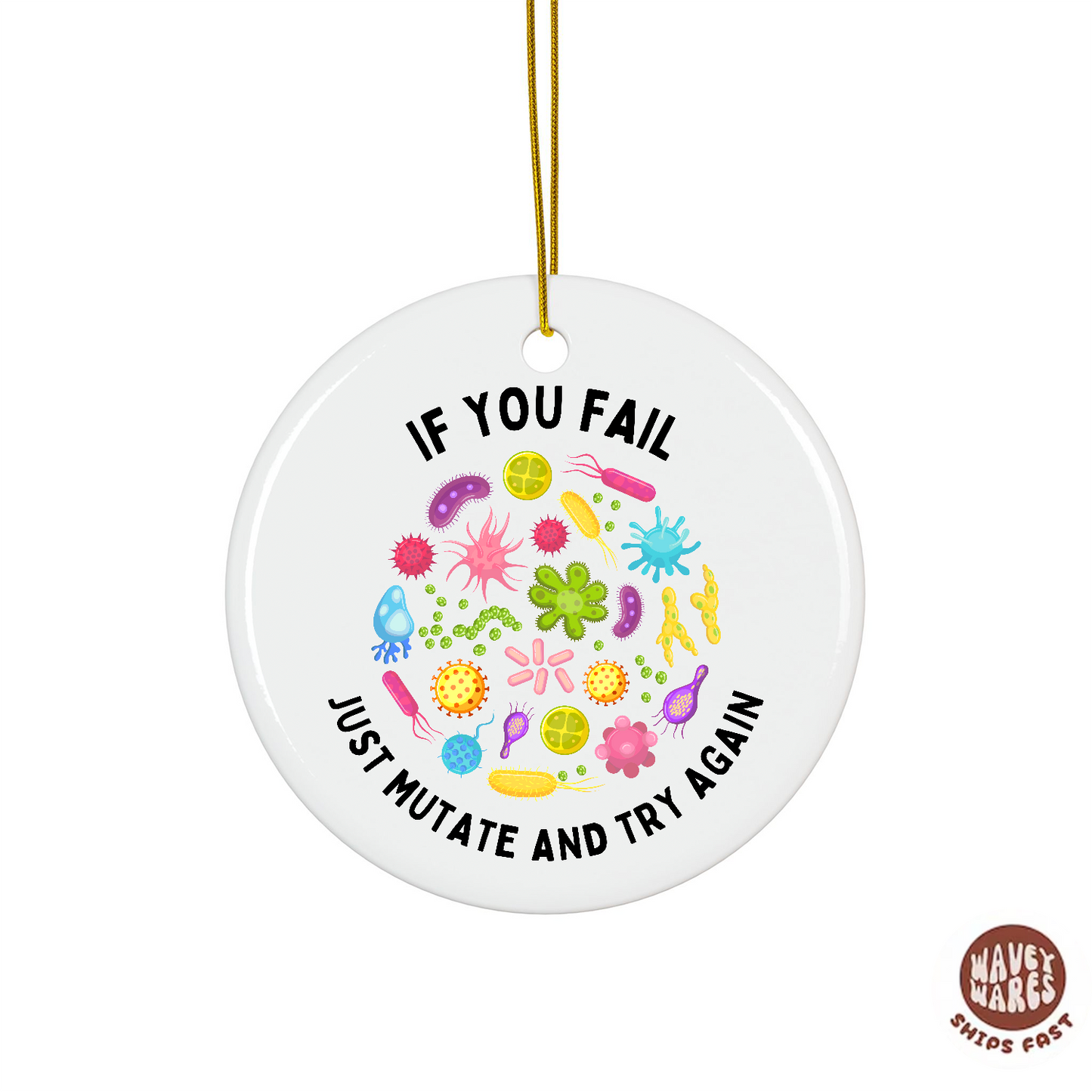If You Fail Just Mutate Funny Ornament