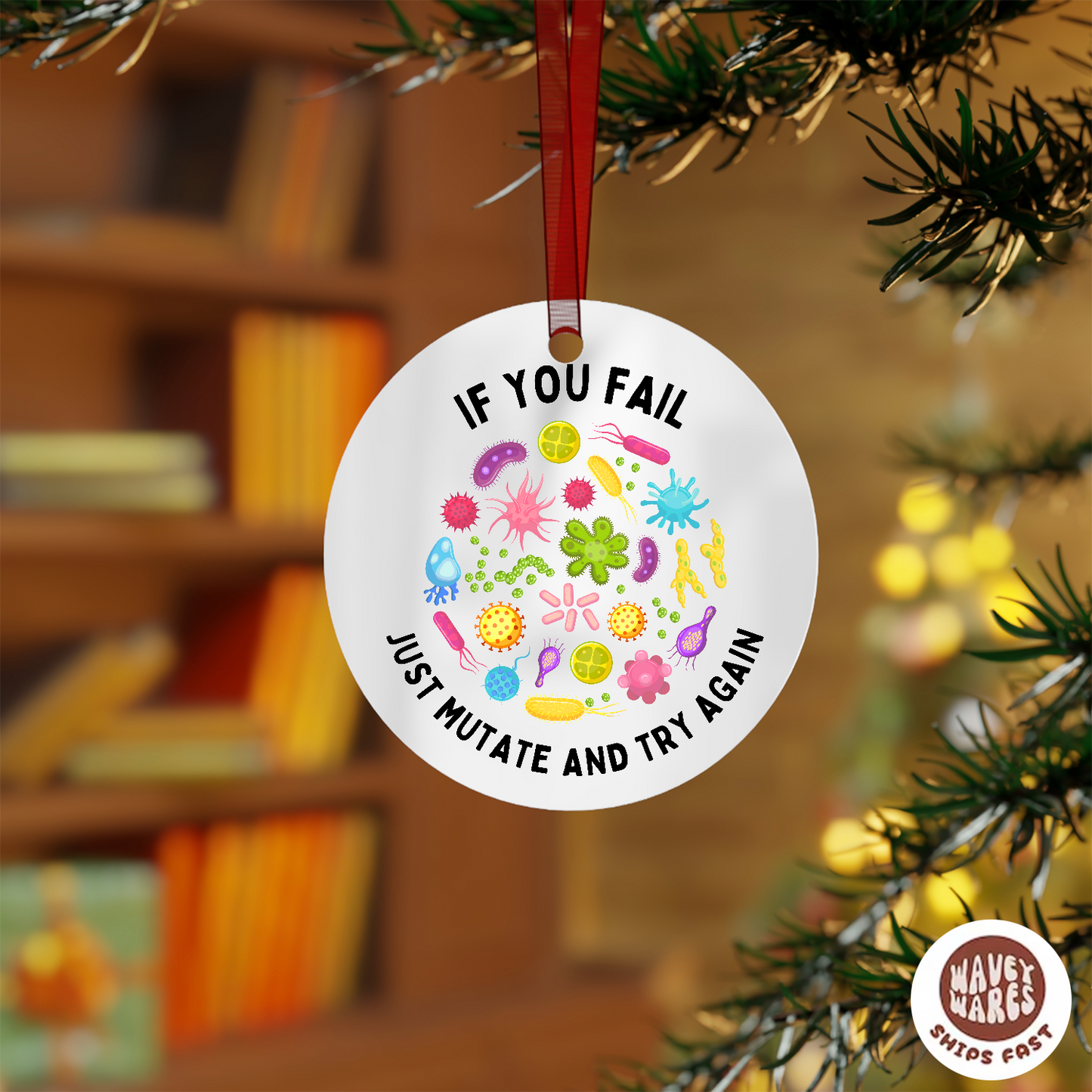 If You Fail Just Mutate Funny Ornament
