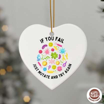 If You Fail Just Mutate Funny Ornament