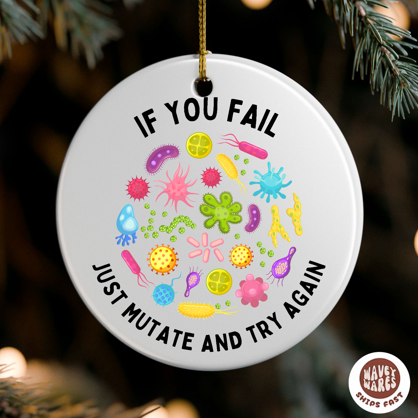 If You Fail Just Mutate Funny Ornament