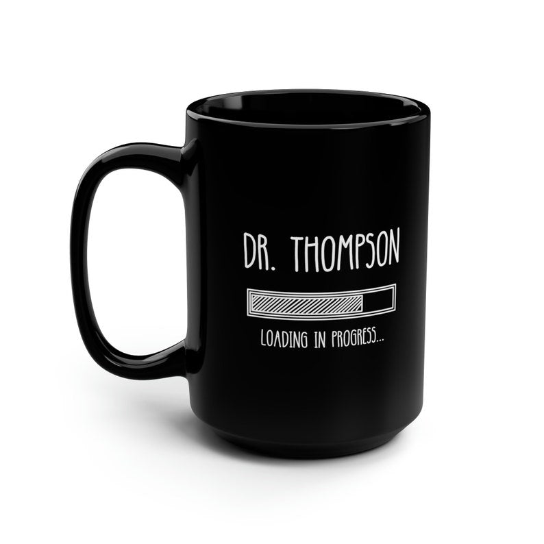 Personalized Doctor Loading In Progress Funny Black Mug