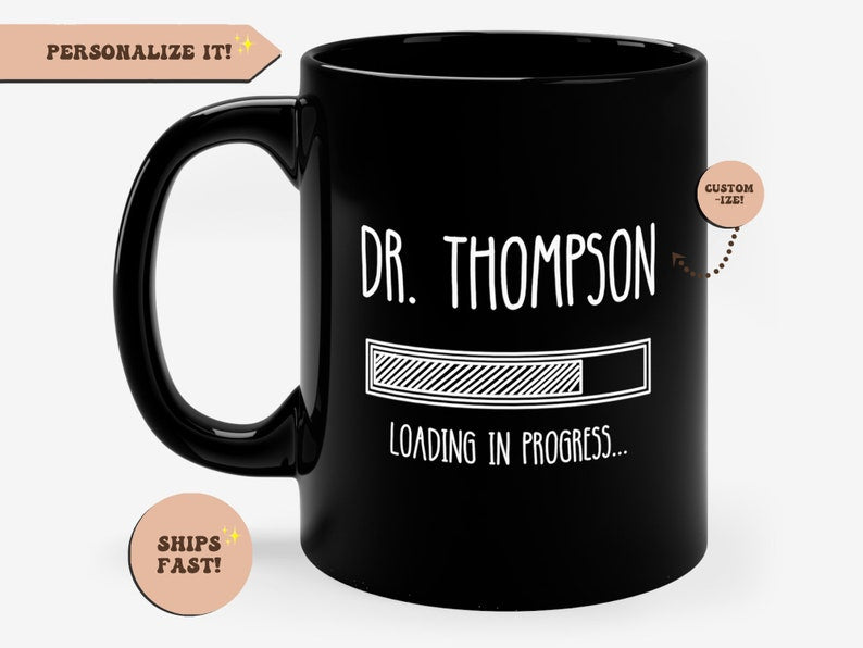 Personalized Doctor Loading In Progress Funny Black Mug