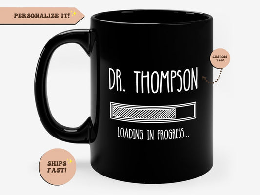 Personalized Doctor Loading In Progress Funny Black Mug