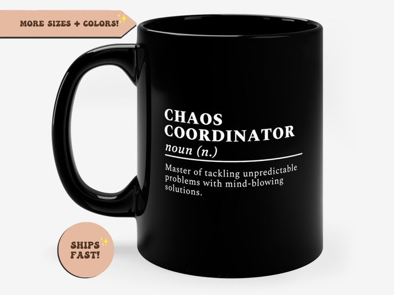 Chaos Coordinator Definition Funny Black Mug