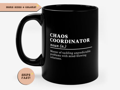 Chaos Coordinator Definition Funny Black Mug