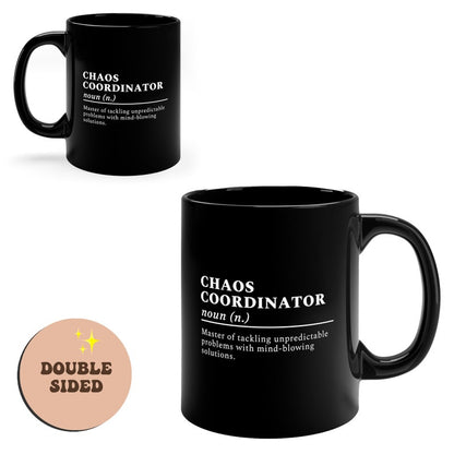 Chaos Coordinator Definition Funny Black Mug