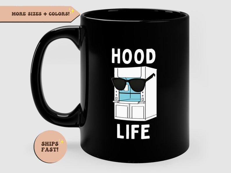 Hood Life Funny Biology Science STEM Black Mug