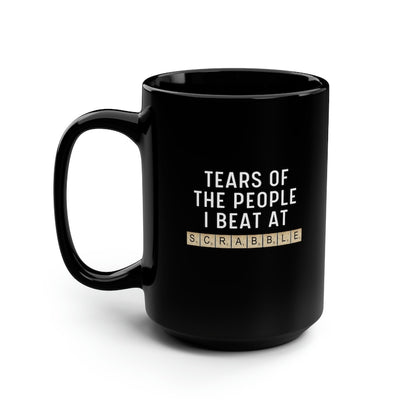 Tears of The People I Beat At Scrabble Funny Black Mug