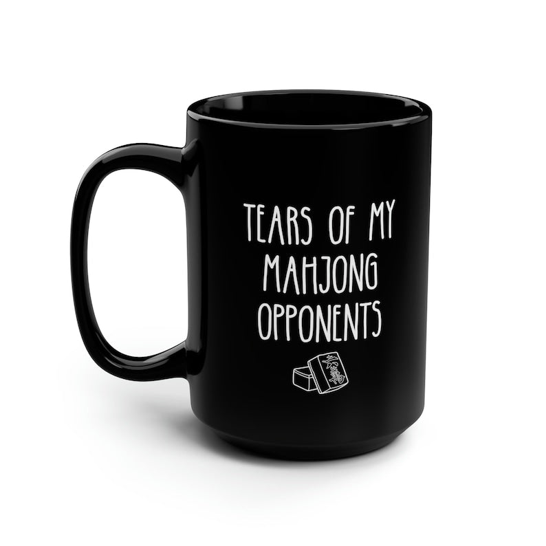 Tears of My Mahjong Opponents Funny Mah Jong Player Black Coffee Mug