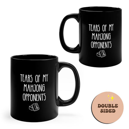 Tears of My Mahjong Opponents Funny Mah Jong Player Black Coffee Mug
