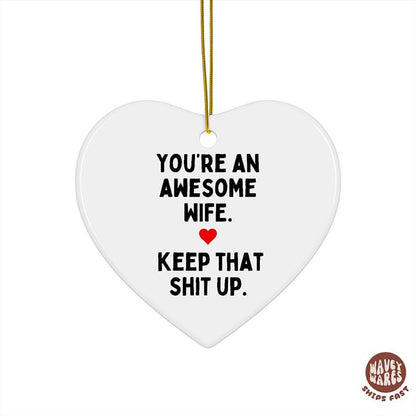 You're An Awesome Wife Funny Rude Ornament