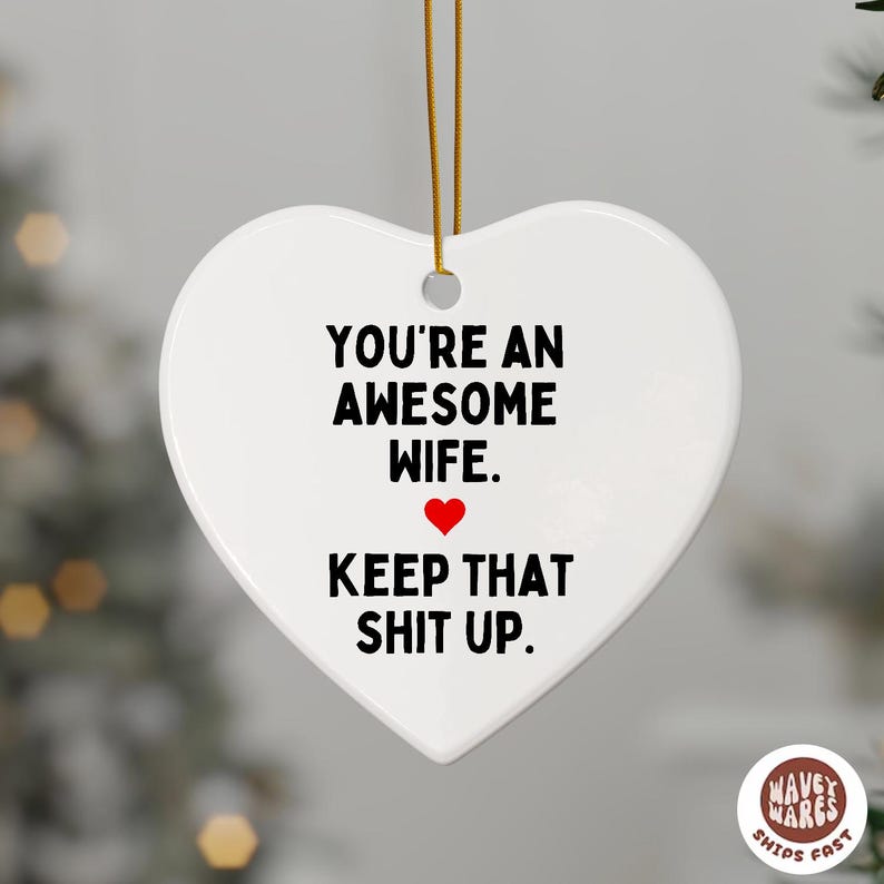 You're An Awesome Wife Funny Rude Ornament