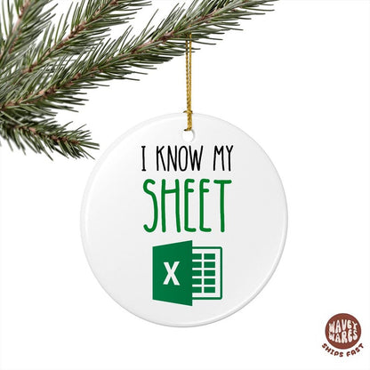 I know My Sheet Funny Spreadsheet Ornament