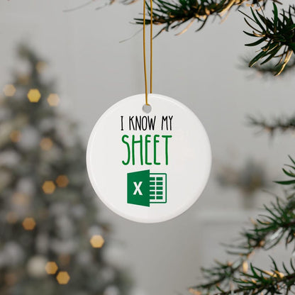 I know My Sheet Funny Spreadsheet Ornament