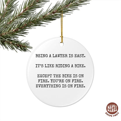 Being a Lawyer Is Easy Funny Ornament