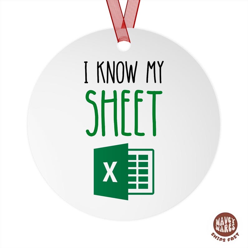 I know My Sheet Funny Spreadsheet Ornament