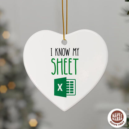 I know My Sheet Funny Spreadsheet Ornament