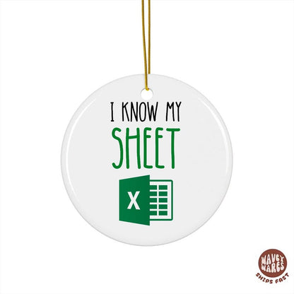 I know My Sheet Funny Spreadsheet Ornament
