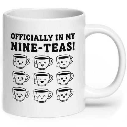 Officially In My Nine-Teas 90th Birthday Mug