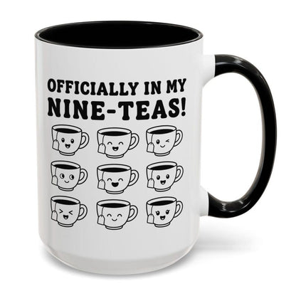 Officially In My Nine-Teas 90th Birthday Mug