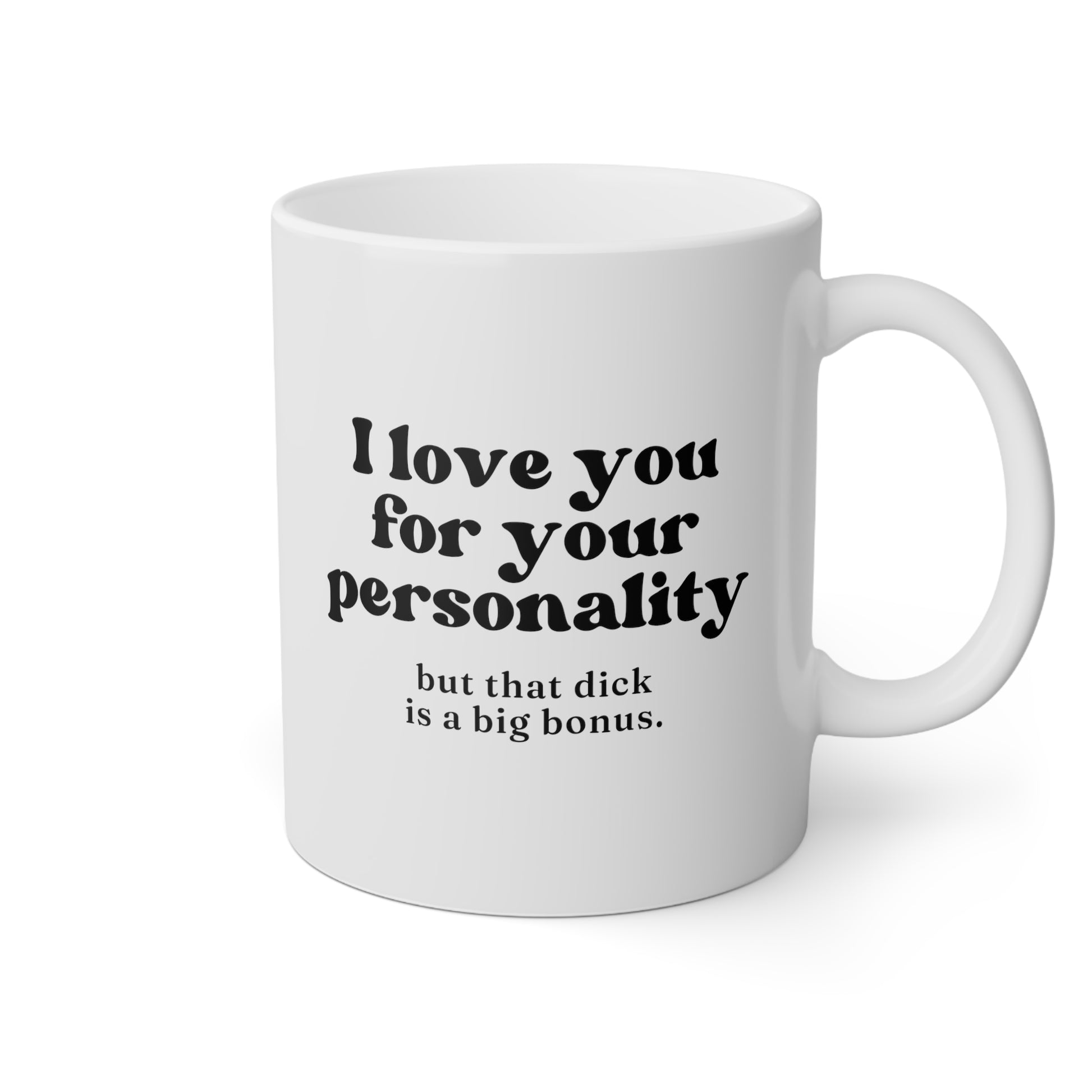 i love you for your personality 11oz white funny coffee mug tea cup gift for him boyfriend husband valentines anniversary joke wedding gag gift waveywares wavey wares