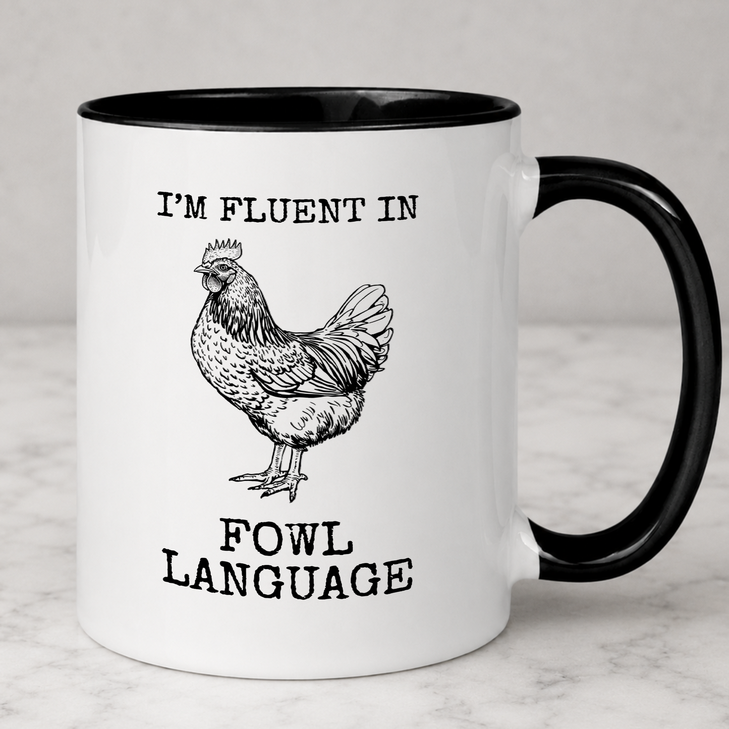 Fluent In Fowl Language Chicken Pun Mug