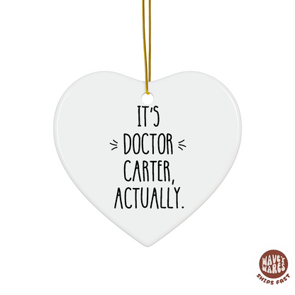 Personalized It's Doctor Actually Ornament