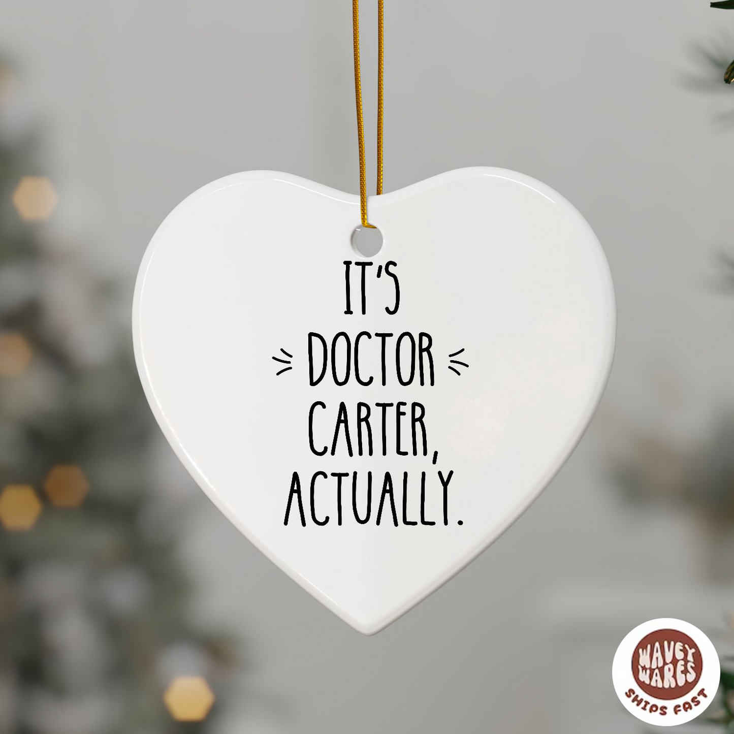 Personalized It's Doctor Actually Ornament
