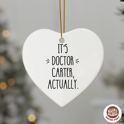 Personalized It's Doctor Actually Ornament